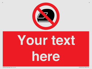 Custom No Motorcycle Helmets Sign